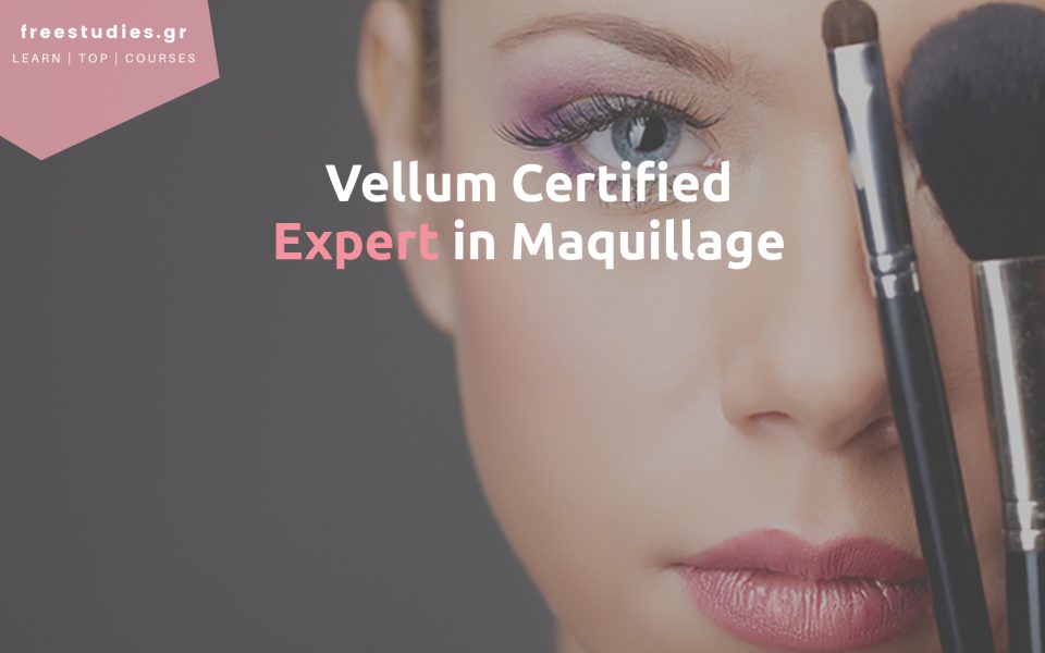 Vellum Certified Expert in Maquillage